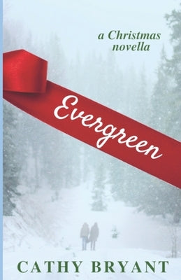 Evergreen by Bryant, Cathy