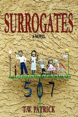 Surrogates by Patrick, T. W.