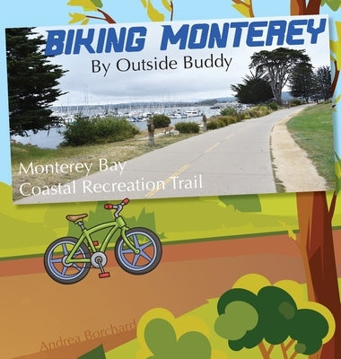 Biking Monterey by Outside Buddy by Borchard, Andrea