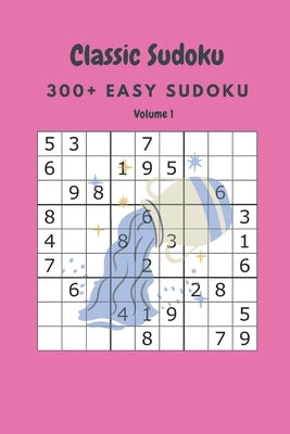 Classic Sudoku: 300+ Easy sudoku Volume 1 by Fortner, Nina