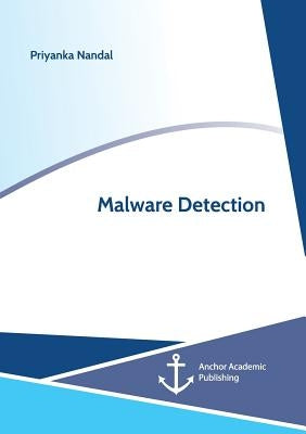 Malware Detection by Nandal, Priyanka