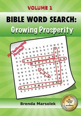 Bible Word Search: Growing Prosperity: Christian Meditation Scriptures and Affirmations by Marsolek, Brenda