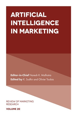 Artificial Intelligence in Marketing by Malhotra, Naresh K.