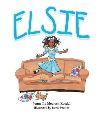 Elsie by Kostial, Jenne Ila Moersch