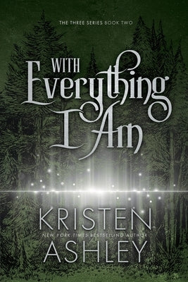 With Everything I Am by Ashley, Kristen