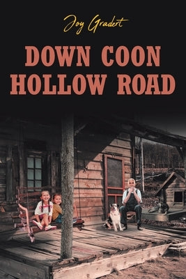 Down Coon Hollow Road by Gradert, Joy