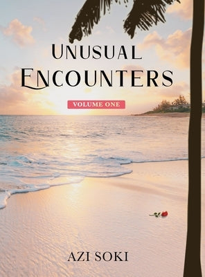 Unusual Encounters by Soki, Azi