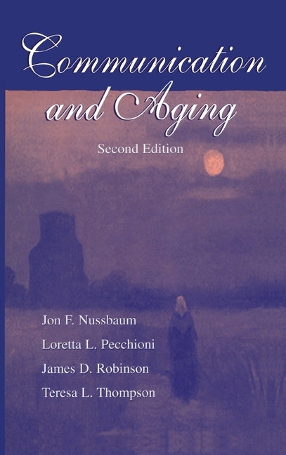 Communication and Aging by Nussbaum, Jon F.