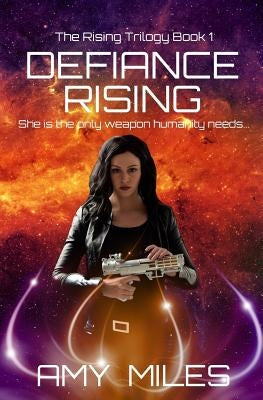 Defiance Rising by Miles, Amy