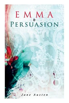 Emma & Persuasion by Austen, Jane