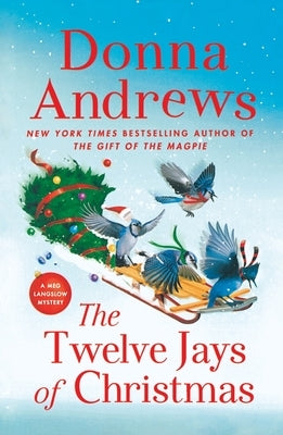 The Twelve Jays of Christmas: A Meg Langslow Mystery by Andrews, Donna
