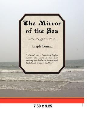 The Mirror of the Sea by Conrad, Joseph