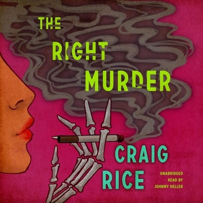 The Right Murder: A John J. Malone Mystery by 