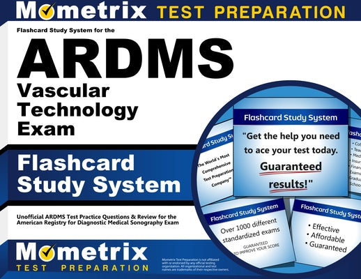 Flashcard Study System for the Ardms Vascular Technology Exam: Unofficial Ardms Test Practice Questions & Review for the American Registry for Diagnos by Mometrix Sonography Registration Test Te