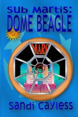 Sub Martis: Dome Beagle by Cayless, Sandi
