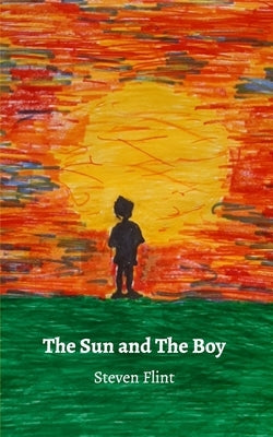 The Sun and The Boy by Flint, Steven