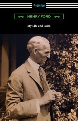 My Life and Work by Ford, Henry