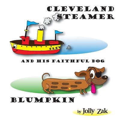Cleveland Steamer and His Faithful Dog Blumpkin by Zak, Jolly