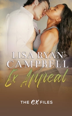 Ex Appeal by Ryan Campbell, Lisa