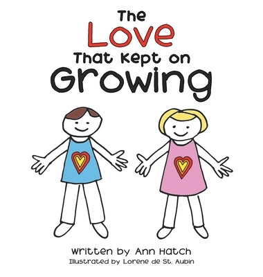 The Love That Kept on Growing by Hatch, Ann