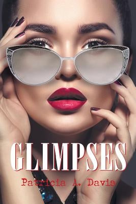 Glimpses by Davis, Patricia a.