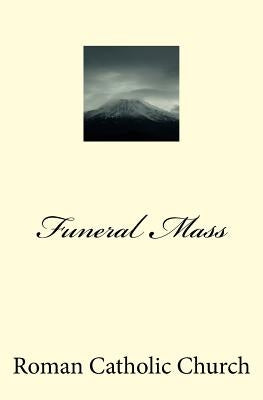 Funeral Mass by Catholic, Roman