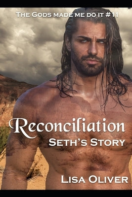 Reconciliation: Seth's Story by Oliver, Lisa