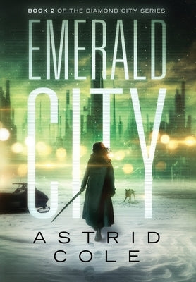 Emerald City by Cole, Astrid
