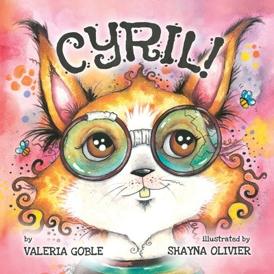 Cyril!: A tale of neurodiversity by Olivier, Shayna