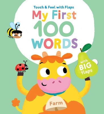 My First 100 Words Touch & Feel with Flaps - Farm by Little Genius Books
