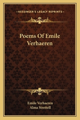 Poems of Emile Verhaeren by Verhaeren, Emile