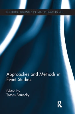 Approaches and Methods in Event Studies by Pernecky, Tomas