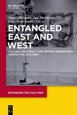 Entangled East and West by No Contributor