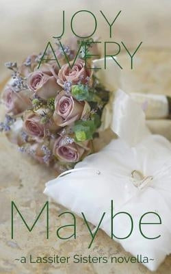 Maybe by Avery, Joy
