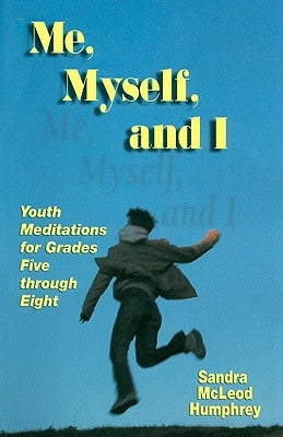 Me, Myself, and I by McLeod Humphrey, Sandra