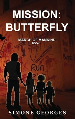 Mission: Butterfly (March of Mankind Book 1) by Georges, Simone