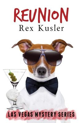 Reunion (Las Vegas Mystery Book 10) by Kusler, Rex