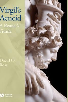 Virgil's Aeneid: A Reader's Guide by Ross, David