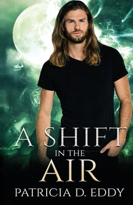 A Shift in the Air by Eddy, Patricia D.