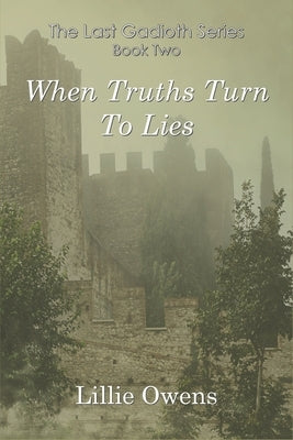 When Truths Turn to Lies by Owens, Lillie