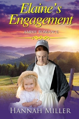 Elaine's Engagement by Miller, Hannah