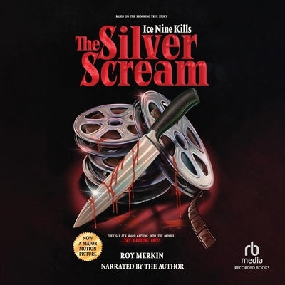The Silver Scream by Merkin, Roy