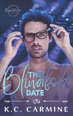 The Blindfold Date: MM Contemporary Romance by Carmine, K. C.