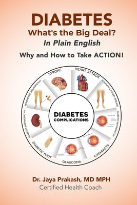 DIABETES What's the Big Deal? by Prakash, Jaya