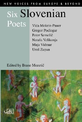 Six Slovenian Poets by Mokrin-Pauer, Vida