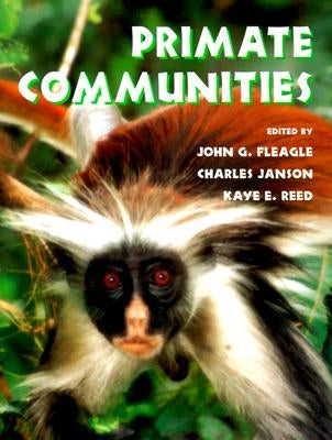 Primate Communities by Fleagle, J. G.