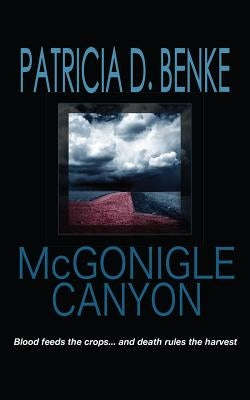 McGonigle Canyon by Benke, Patricia D.