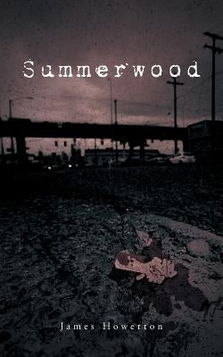 Summerwood by Howerton, James