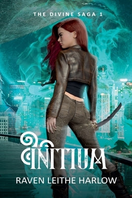 Initium by Harlow, Raven Leithe