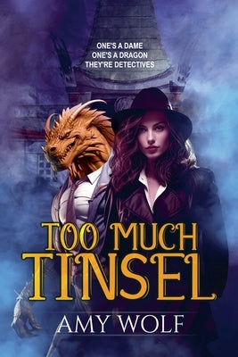 Too Much Tinsel by Wolf, Amy